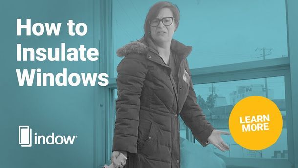 How to Insulate Windows | Indow